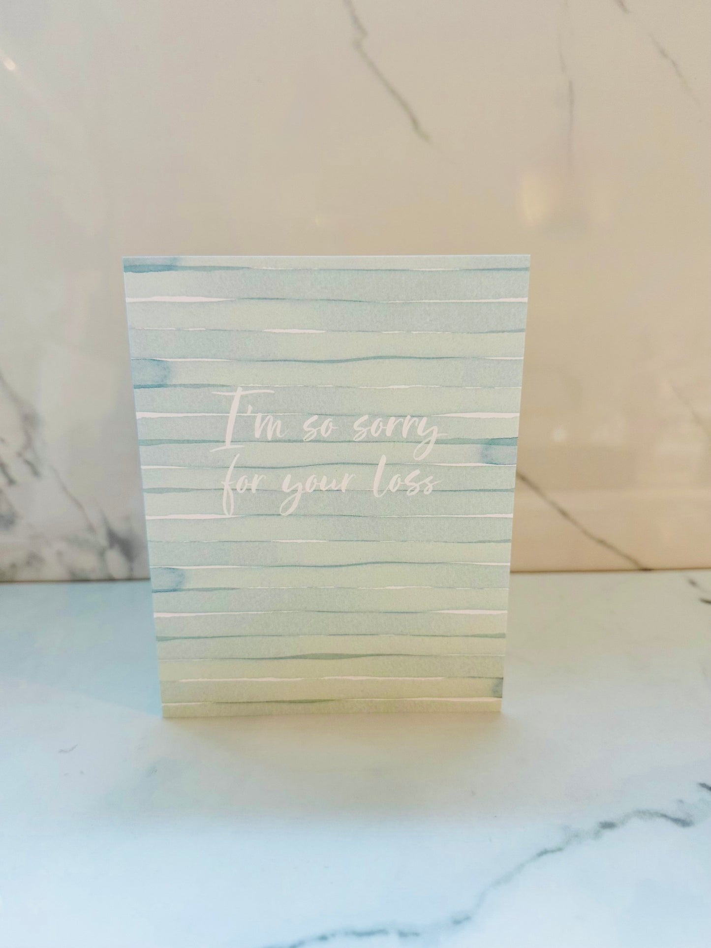 I'm So Sorry For Your Loss Card
