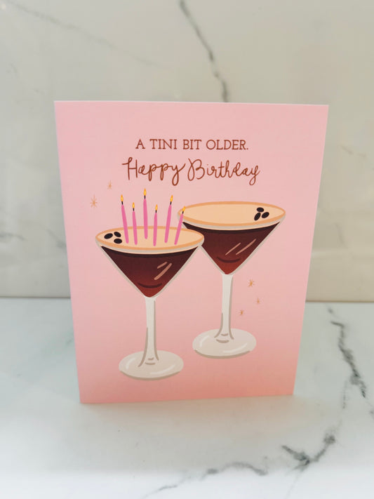 Tini Bit Older Birthday Card