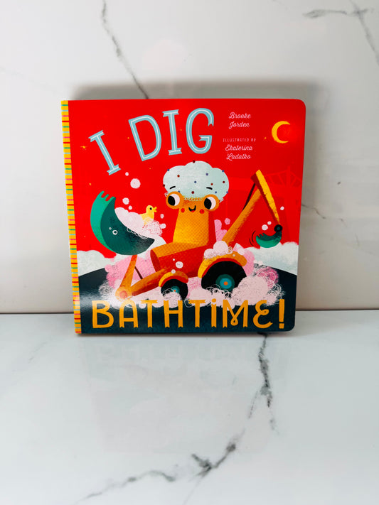 I Dig Bath Time Book