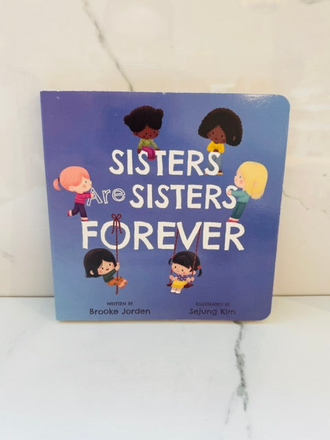 Sisters are Sisters Forever Board Book